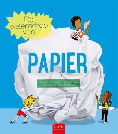 De wetenschap van papier, Cécile Jugla ; Jack Guichard - Gebonden - 9789044842807