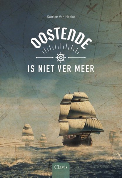 Oostende is niet ver meer, Katrien van Hecke - Gebonden - 9789044843729