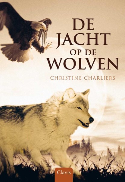 De jacht op de wolven, Christine Charliers - Gebonden - 9789044844269