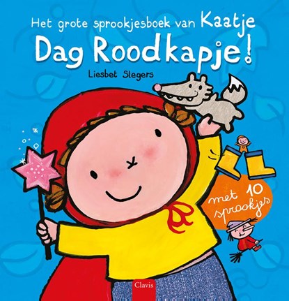 Dag Roodkapje!, Liesbet Slegers - Gebonden - 9789044844320