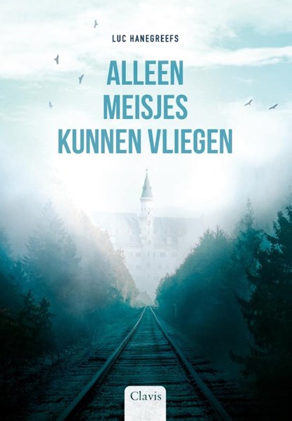 Alleen meisjes kunnen vliegen, Luc Hanegreefs - Gebonden - 9789044844856