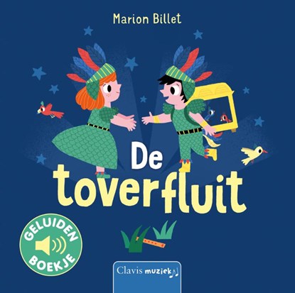 De toverfluit, Claire Babin - Gebonden - 9789044845327