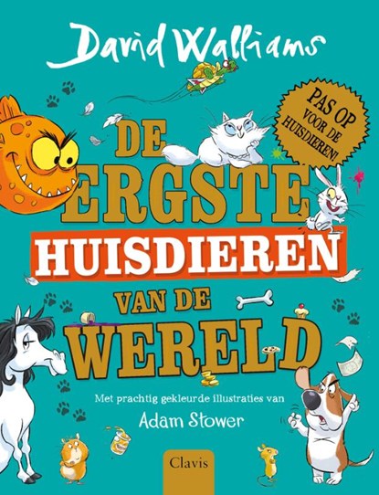 De ergste huisdieren van de wereld, David Walliams - Gebonden - 9789044845594