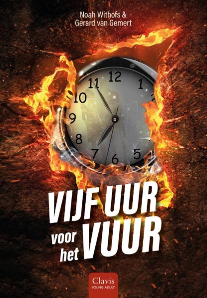 Vijf uur voor het vuur, Noah Withofs ; Gerard van Gemert - Gebonden - 9789044846775