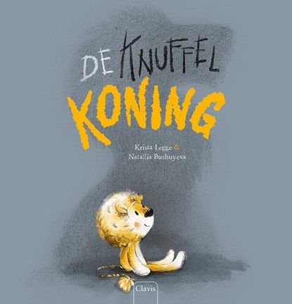 De knuffelkoning, Krista Legge - Gebonden - 9789044847550