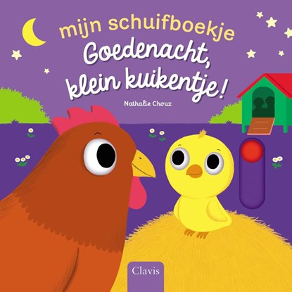 Goedenacht, klein kuikentje!, Nathalie Choux - Gebonden - 9789044848236