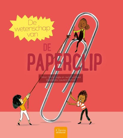 De wetenschap van de paperclip, Cécile Jugla ; Jack Guichard - Gebonden - 9789044848250
