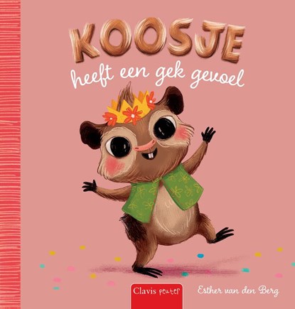 Koosje heeft een gek gevoel, Esther van den Berg - Gebonden - 9789044849967