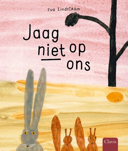 Jaag niet op ons, Eva Lindström - Gebonden - 9789044850420