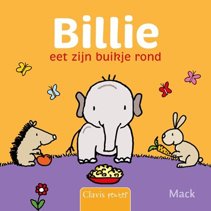 Billie eet zijn buikje rond, Mack van Gageldonk - Gebonden - 9789044850864
