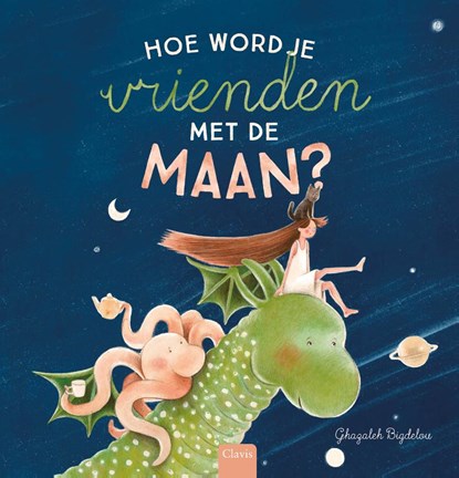 Hoe word je vrienden met de maan?, Ghazaleh Bigdelou - Gebonden - 9789044851052