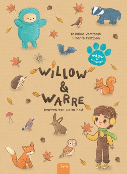 Willow en Warre bouwen een warm nest, Yasmine Versteele - Gebonden - 9789044852110