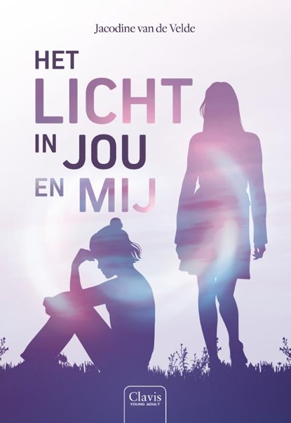 Het licht in jou en mij, Jacodine van de Velde - Gebonden - 9789044852134