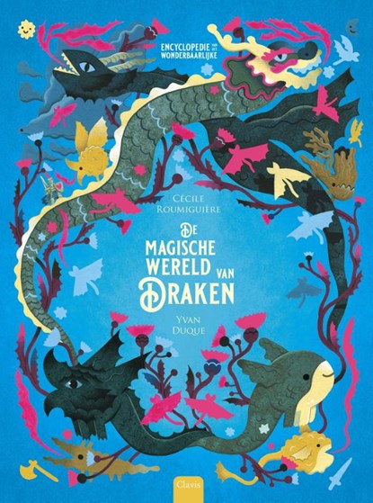 De magische wereld van draken, Cécile Roumiguière - Gebonden - 9789044853315