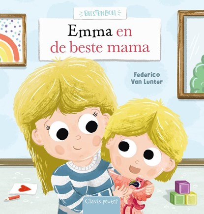 Emma en de beste mama, Federico Van Lunter - Gebonden - 9789044853384