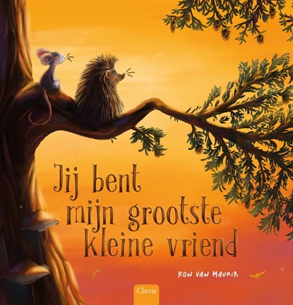 Jij bent mijn grootste kleine vriend, Ron van Maurik - Gebonden - 9789044853414