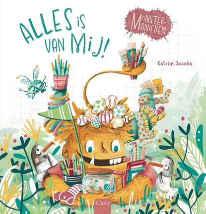 Alles is van mij!, Clavis Uitgeverij - Gebonden - 9789044853438