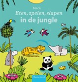 Eten, spelen, slapen in de jungle - Mack van Gageldonk - 9789044854770