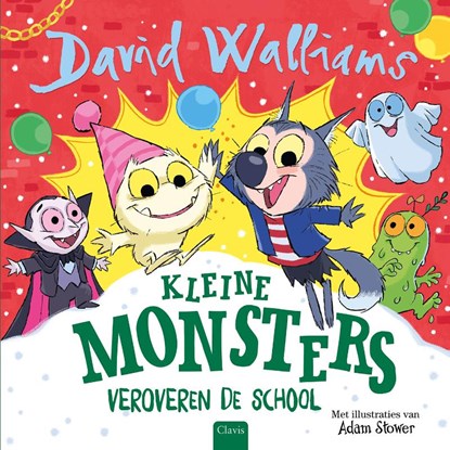 Kleine monsters veroveren de school, David Walliams - Gebonden - 9789044855197