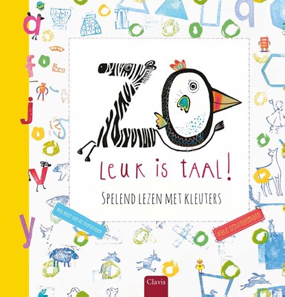 Zo leuk is taal! Spelend lezen met kleuters, Kate Schlingemann - Gebonden - 9789044855647