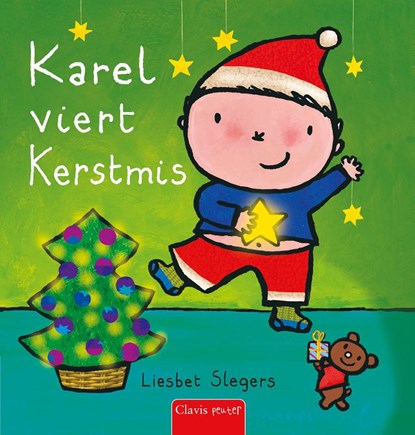 Karel viert Kerstmis, Liesbet Slegers - Gebonden - 9789044856248