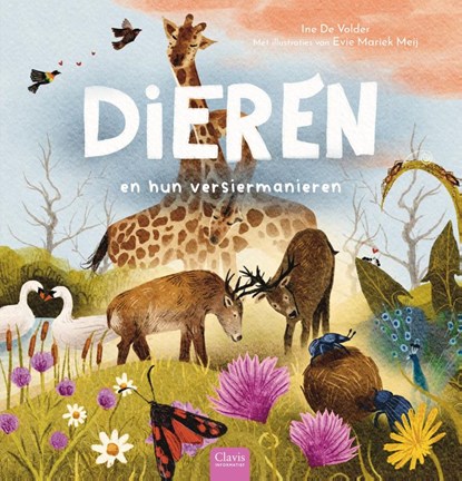 Dieren en hun versiermanieren, Ine De Volder ; Evie Mariek Meij - Gebonden - 9789044856941