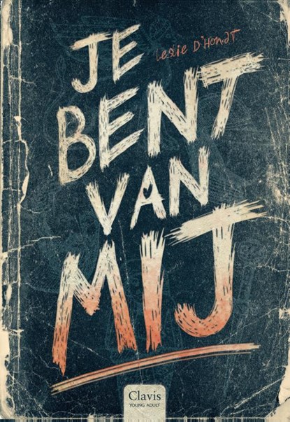 Je bent van mij, Leslie D’Hondt - Gebonden - 9789044857337