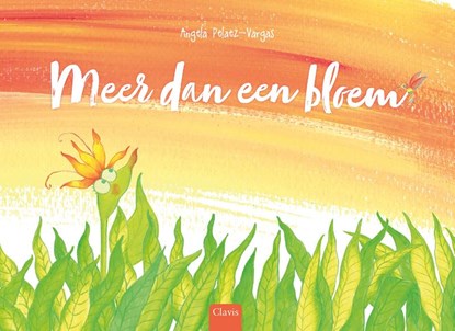 Meer dan een bloem, Angela Pelaez-Vargas - Gebonden - 9789044858136