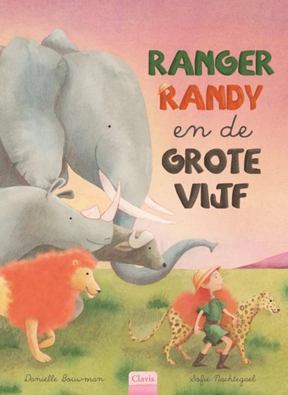 Ranger Randy en de grote vijf, Daniëlle Bouwman - Gebonden - 9789044858273