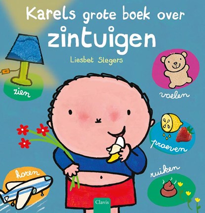 Karels grote boek over zintuigen, Liesbet Slegers - Gebonden - 9789044859232