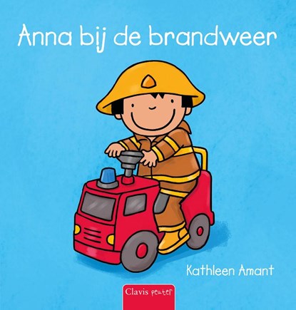 Anna bij de brandweer, Kathleen Amant - Gebonden - 9789044860818