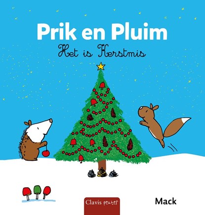 Prik en Pluim. Het is Kerstmis, Mack van Gageldonk - Gebonden - 9789044860832