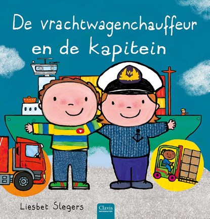 De vrachtwagenchauffeur en de kapitein, Liesbet Slegers - Gebonden - 9789044861075