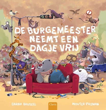 De burgemeester neemt een dagje vrij, Sarah Brusell - Gebonden - 9789044861532
