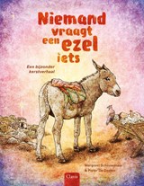 Niemand vraagt een ezel iets - Margreet Schouwenaar - 9789044861631