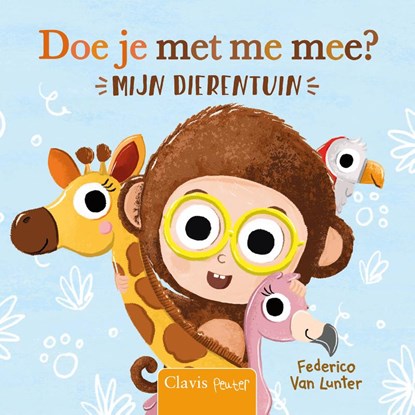 Doe je met me mee? Mijn dierentuin, Federico Van Lunter - Gebonden - 9789044862140