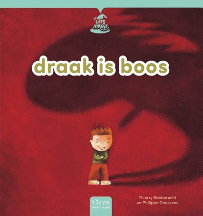 Draak is boos, Thierry Robberecht - Gebonden - 9789044862966