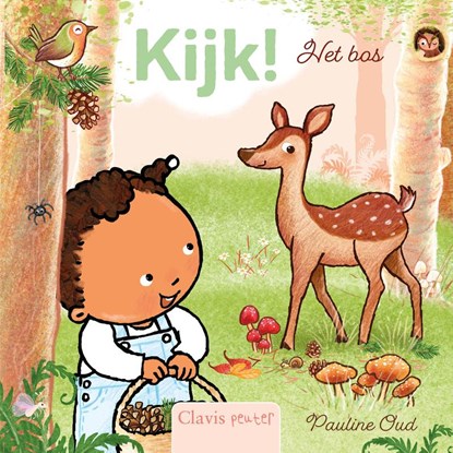 Kijk! Het bos, Pauline Oud - Gebonden - 9789044863543