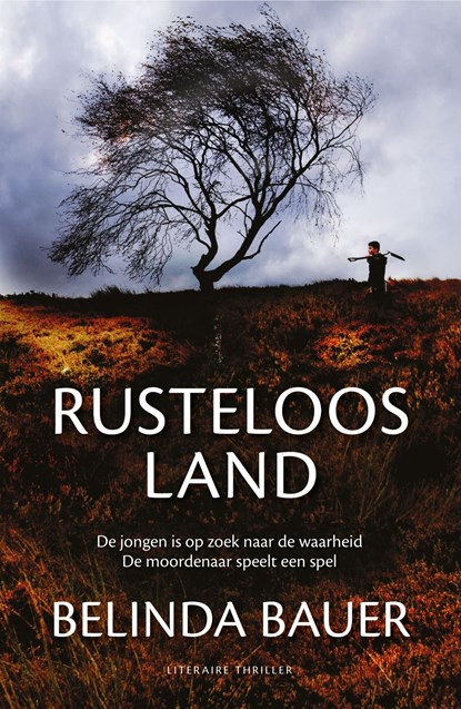 Rusteloos land, Belinda Bauer - Paperback - 9789044932010