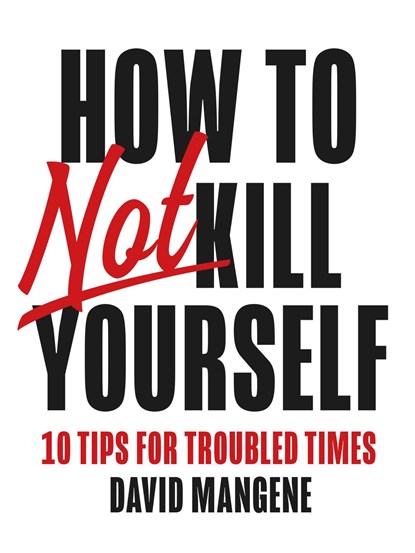How to not kill yourself, David Mangene - Ebook - 9789044932096