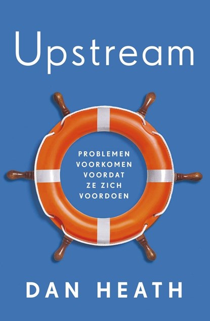 Upstream, Dan Heath - Ebook - 9789044932133