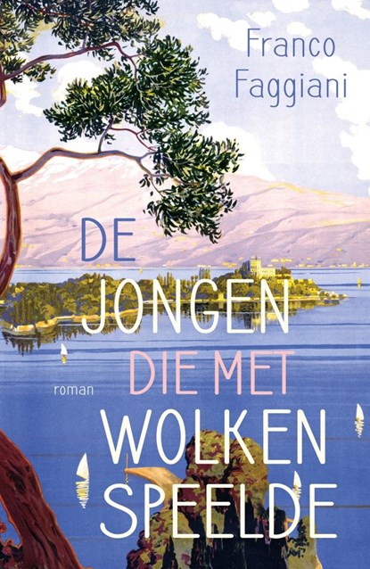 De jongen die met wolken speelde, Franco Faggiani - Ebook - 9789044932195