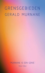 Grensgebieden - Gerald Murnane - 9789044932270