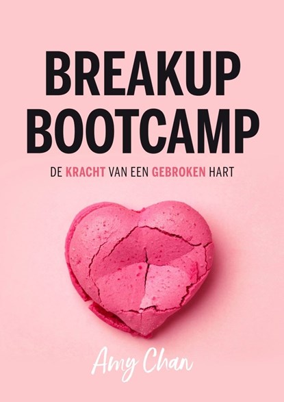 Breakup Bootcamp, Amy Chan - Ebook - 9789044932287
