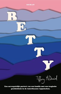 Betty | Tiffany McDaniel | 