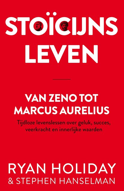 Stoïcijns leven, Ryan Holiday ; Stephen Hanselman - Ebook - 9789044932713