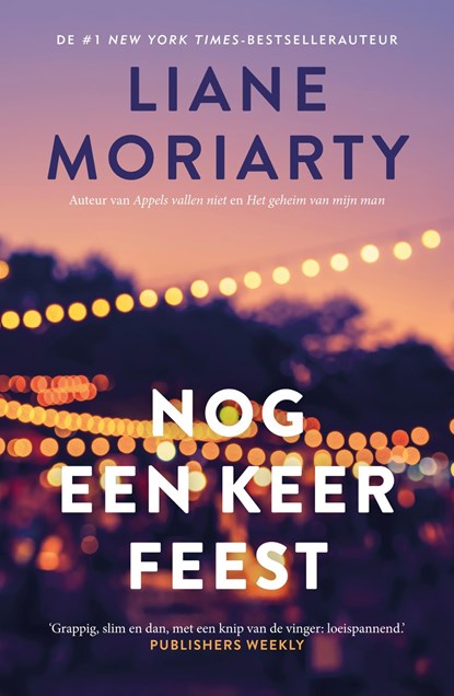 Nog een keer feest, Liane Moriarty - Ebook - 9789044933314