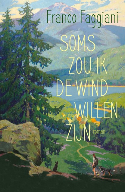 Soms zou ik de wind willen zijn, Franco Faggiani - Ebook - 9789044933444