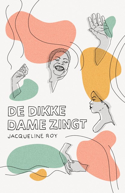 De dikke dame zingt, Jacqueline Roy - Ebook - 9789044933451