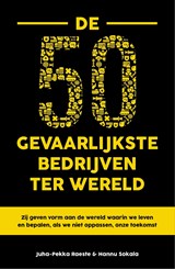 De 50 gevaarlijkste bedrijven ter wereld - Juha-Pekka Raeste ; Hannu Sokala - 9789044933574